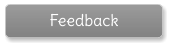 Feedback